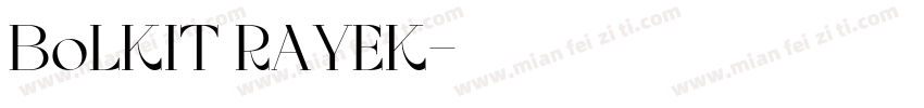 BoLKIT RAYEK字体转换